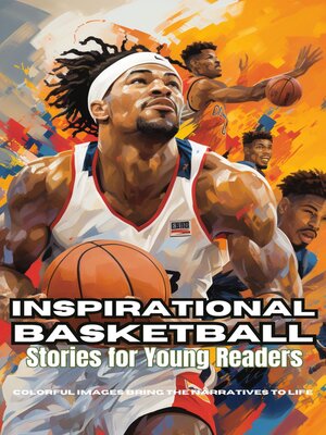 cover image of Inspirational Basketball Stories for Young Readers